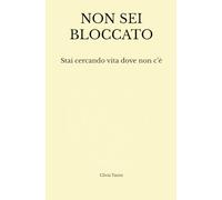 NON SEI BLOCCATO: Stai cercando vita dove non c’è