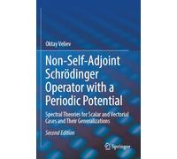 Non-Self-Adjoint Schrödinger Operator with a Periodic Potential: Spectral Theories for Scalar and Vectorial Cases and Their Generalizations