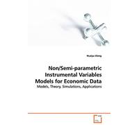 Non/Semi-parametric Instrumental Variables Models for Economic Data: Models, Theory, Simulations, Applications