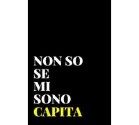 Non so se mi sono capita. Blocco note, 100 pagine a righe e vuote (Simpatici blocchi)