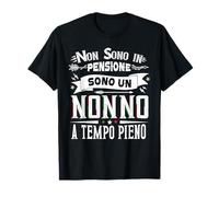 Non sono in pensione Sono un Nonno A Tempo Pieno Pensionato T-Shirt