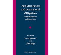 Non-State Actors and International Obligations: Creation, Evolution and Enforcement