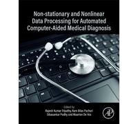 Non-Stationary and Nonlinear Data Processing for Automated Computer-Aided Medical Diagnosis