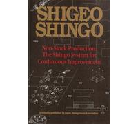 Non-Stock Production: The Shingo System of Continuous Improvement