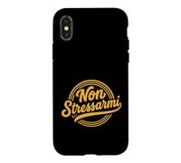 Non Stressarmi Don't Stress Me Italian Phrase Case for iPhone X/XS