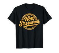 Non Stressarmi Don't Stress Me Italian Phrase Value Graphic T-Shirt