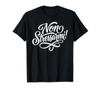 Non Stressarmi Funny Italian Don't Stress Me Out Value Graphic T-Shirt