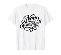 Non Stressarmi Italian Don't Stress Me Out Value Graphic T-Shirt