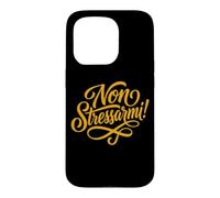 Non Stressarmi! Italian Plea for Stress Free Zone Case for iPhone 15 Pro