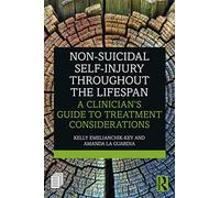 Non-Suicidal Self-Injury Throughout the Lifespan: A Clinician's Guide to Treatment Considerations