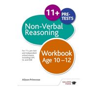 Non-Verbal Reasoning Workbook Age 10-12 : For 11+, pre-test and independent school exams including CEM, GL and ISEB