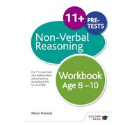 Non-Verbal Reasoning Workbook Age 8-10 : For 11+, pre-test and independent school exams including CEM, GL and ISEB