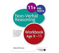 Non-Verbal Reasoning Workbook Age 9-11: For 11+, pre-test and independent school exams including CEM, GL and ISEB