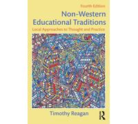 Non-Western Educational Traditions : Local Approaches to Thought and Practice