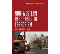 Non-Western Responses to Terrorism (New Directions in Terrorism Studies)