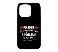 Nona Is My Name Spoiling Is My Game Grandma Design Case for iPhone 15 Pro
