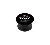Nona Is My Name Spoiling Is My Game Grandma Design PopSockets Adhesive PopGrip