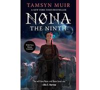 Nona the Ninth: (The Locked Tomb Series)