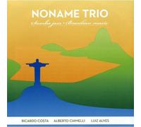 Noname Trio - Samba Jazz - Brazilian Music