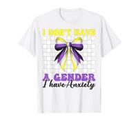 Nonbinary Flag Pride Girl I Don't Have Gender I Have Anxiety T-Shirt