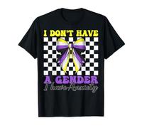 Nonbinary Flag Pride Girl I Don't Have Gender I Have Anxiety T-Shirt