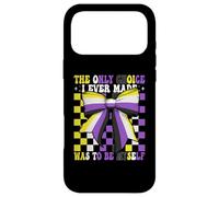 Nonbinary Flag The Only Choice I Ever Made Was To Be Myself Case for iPhone 17 Pro Max