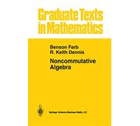 Noncommutative Algebra: 144 (Graduate Texts in Mathematics, 144)