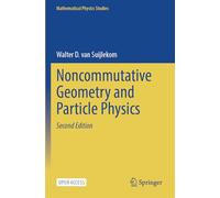 Noncommutative Geometry and Particle Physics (Mathematical Physics Studies)
