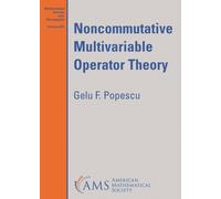 Noncommutative Multivariable Operator Theory