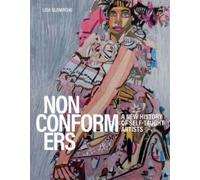 Nonconformers : A New History of Self-Taught Artists