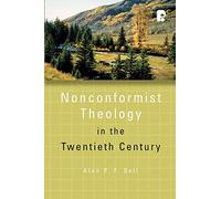 Nonconformist Theology in the Twentieth Century