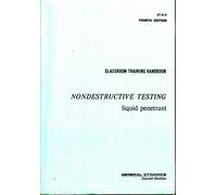 Nondestructive Testing Liquid Penetrant (Programmed Instruction Handbook Series)