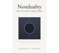 Nonduality in Plain English
