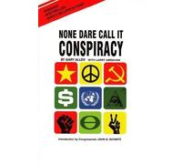 None Dare Call It Conspiracy by Gary Allen (1971) Paperback