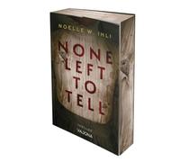 None Left to Tell: Thriller - Mit limitiertem Farbschnitt!