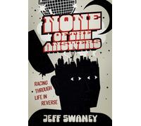None of the Answers : Racing Through Life in Reverse