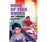 None of this Rocks: The brilliant first memoir by Fall Out Boy guitarist Joe Trohman (Paperback) Book