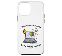 None Of Your Emails Are Finding Me Well Sarcastic Work Quote Case for iPhone 12 mini