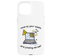 None Of Your Emails Are Finding Me Well Sarcastic Work Quote Case for iPhone 15