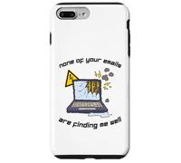 None Of Your Emails Are Finding Me Well Sarcastic Work Quote Case for iPhone 7 Plus/8 Plus