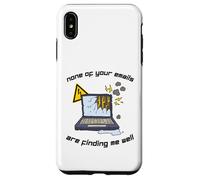 None Of Your Emails Are Finding Me Well Sarcastic Work Quote Case for iPhone XS Max