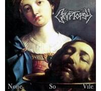 None So Vile by Cryptopsy Vinyl 12" Album