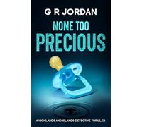 None Too Precious: A Highlands and Islands Detective Thriller: 44
