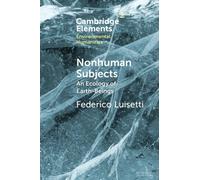 Nonhuman Subjects : An Ecology of Earth-Beings