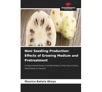 Noni Seedling Production: Effects of Growing Medium and Pretreatment