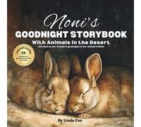 Noni's Goodnight Storybook with Animals in the Desert: A Personalized Bedtime Book for Noni | Plus: 20 Calming, Screen-Free Sleep Ideas