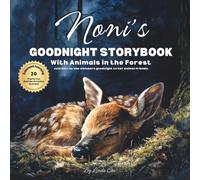 Noni's Goodnight Storybook with Animals in the Forest: A Personalized Bedtime Book for Noni | Plus: 20 Calming, Screen-Free Sleep Ideas
