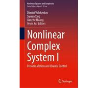 Nonlinear Complex System I: Periodic Motion and Chaotic Control (Nonlinear Systems and Complexity, I)