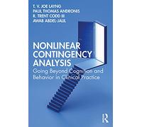 Nonlinear Contingency Analysis: Going Beyond Cognition and Behavior in Clinical Practice