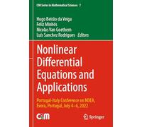 Nonlinear Differential Equations and Applications: Portugal-Italy Conference on NDEA, Évora, Portugal, July 4-6, 2022: 7 (CIM Series in Mathematical Sciences, 7)